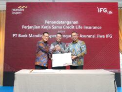 Bank Mandiri Taspen dan IFG Life Jalin Kerja Sama Asuransi Jiwa Kredit